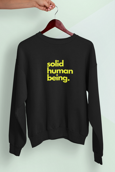 Solid Human Being Sweatshirt - blackprint.com